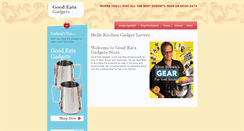 Desktop Screenshot of goodeatsgadgets.com